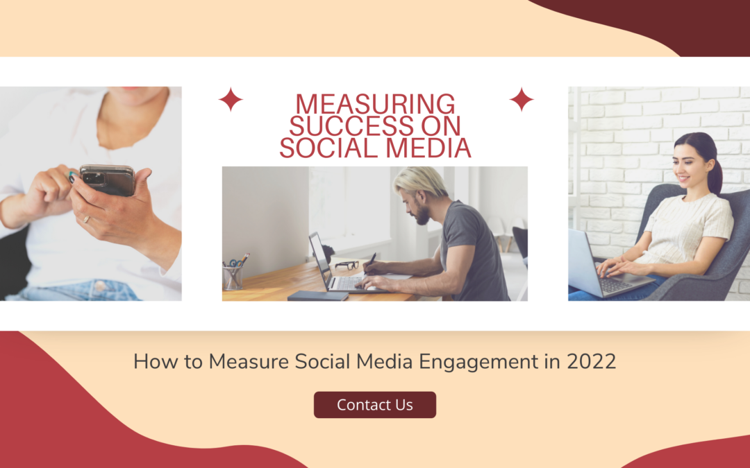 How to Measure Social Media Engagement in 2022