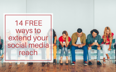 14 FREE ways to extend your social media reach