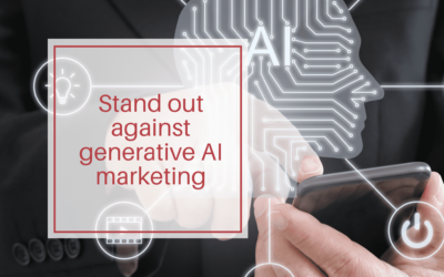 Stand out against generative AI marketing 