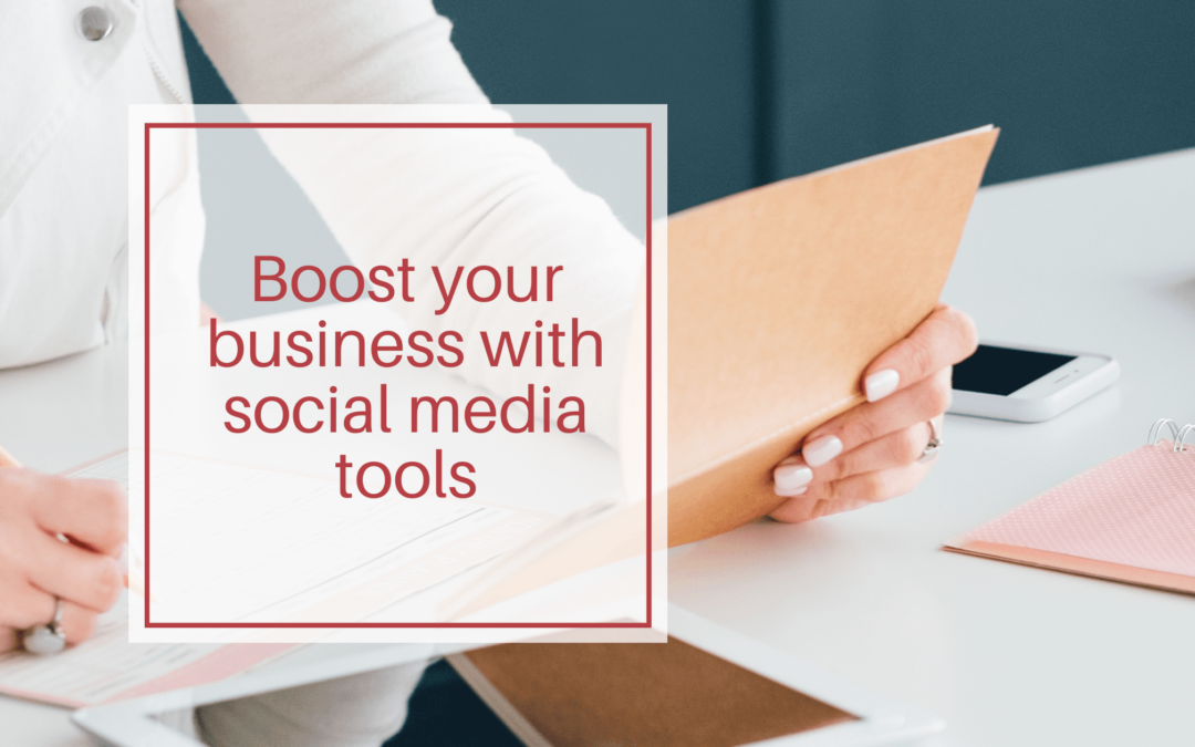 Boost your business with social media tools